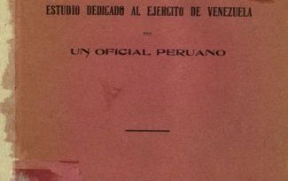 Batalla de Ayacucho, diciembre 9 de 1824 : estudio dedicado al ejército de Venezuela por un oficial peruano