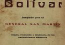 Bolívar juzgado por el General San Martín : origen, evolución y tendencia de los exclusivismos históricos