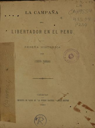 La campaña del Libertador en el Perú : reseña histórica