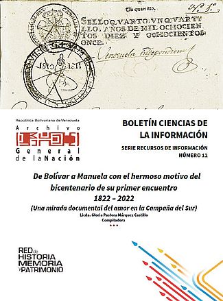 De Bolívar a Manuela con el hermoso motivo del bicentenario de su primer encuentro 1822-2022 : (una mirada documental del amor en la Campaña del Sur) De Bolívar a Manuela con el hermoso motivo del bicentenario de su primer encuentro 1822-2022 : (una mirada documental del amor en la Campaña del Sur)