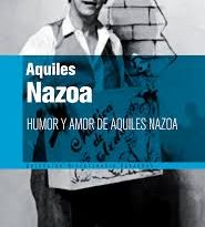 Humor y amor de Aquiles Nazoa