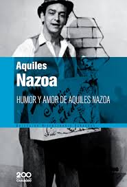 Humor y amor de Aquiles Nazoa
