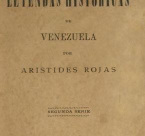 Leyendas históricas de Venezuela.