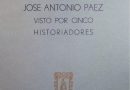 José Antonio Páez visto por cinco historiadores