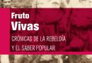 Crónicas de la rebeldía y el saber popular
