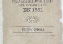 Constitución, leyes y acuerdos expedidos por la Asamblea Constituyente del Estado Lara en 1881.