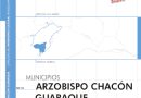 Municipios Arzobispo Chacón, Guaraque : estado Mérida, región Los Andes