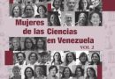 Mujeres de las Ciencias en Venezuela Vol. 2