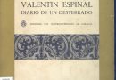 Valentín Espinal : diario de un desterrado Valentín Espinal : diario de un desterrado
