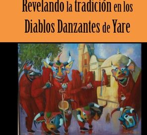 Revelando la tradición en los Diablos Danzantes de Yare